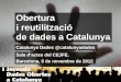 Obertura i reutilització de dades a Catalunya