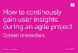 How to continuosly gain user insights during an agile project
