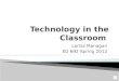 Ed 692 technology in the classroom ppt