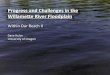 Progress and Challenges in the Willamette River Floodplain - David Hulse
