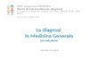 La diagnosi in medicina generale - introduzione alla giornata di venerdi' (Massimo Tombesi)