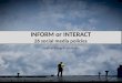 Inform or Interact - 26 social media policies