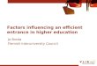 Factors influencing an efficient entrance in higher education - Jo Breda