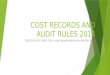 Cost records and audit rules 2014