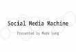 Introduction to social media machines