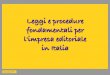 Leggi e procedure fondamentali per l'impresa editoriale - Economia&Gestione Imprese Editoriali - AA 2010-11 - Lez.06 - Luisa Capelli