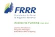 Foundation for Regional & Rural Renewal - Access to Funding