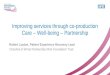 Improving services through co-production (2): Care – Well-being – Partnership