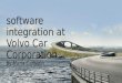 Software Integration at Volvo Car Corporation | Maria Carlsson | LTG-23