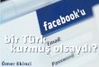 Facebook’u bir Türk Kurmuş olsaydı