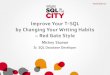 Improve Your T-SQL by Changing Your Writing Habits - Red Gate Style