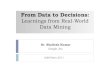 Infovision 2011 Data to Decisions Shailesh Kumar, Google