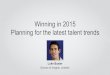 Winning in 2015: Planning for the Latest Talent Trends | Talent Connect London 2014