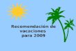 RECOMENDACIÓN DE VACACIONES