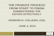 NBI 2014 Probate Process from Start to Finish - Administering the Estate Effectively