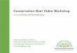 Conservation Reel Video Workshop (2014)