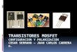 Transistores mosfet configuracion y polarizacion
