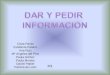Presentacion DAR Y PEDIR INFORMACIÓN