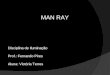 Fotógrafo Man Ray - Victória Terres - Iluminação