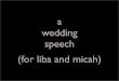 liba and micah's wedding speech