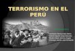 Trabajo de investigación sobre la época del terrorismo en el Perú