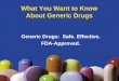 What you want to know about generic drugs