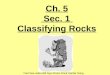 6th Grade-Ch. 5 Sec. 1 Classifying Rocks