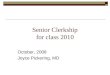 Senior Clerkship for class 2010