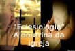 Eclesiologia Ana Cristina Leão