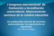 La evaluación externa de carreras universitarias. La experiencia en Argentina-Dra. Marcela Zeballos. (Argentina)