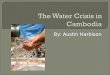 The water crisis in cambodia