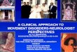 A clinical approach to movement disorders neurologist perspectives