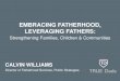 TRUE Dads Embracing Fatherhood, Leveraging Fathers presented by Calvin Williams