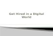 Get hired in a digital world