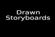 Drawn Storyboards