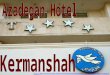 Kermanshah Azadegan hotel