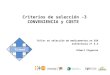 TS-med Conferencia 4.3: Criterios de selección -3 CONVENIENCIA Y COSTE