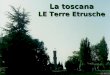 Toscana - Terre etrusche - Elena Ledda - Mare Mannu