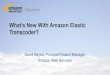 AWS Webcast - What's new with Amazon Elastic Transcoder