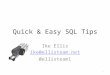 Quick & Easy SQL Tips