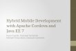 Hybrid Mobile Development with Apache Cordova and Java EE 7 (JavaOne 2014)