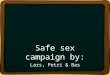 Safe Sex campaign South Africa