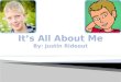 Justin Rideout: About Me