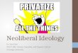 Day 25 Neoliberal Ideology