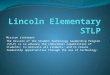 Lincoln elementary stlp