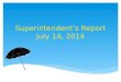 Superintendet's Report to BOE July 14, 2014