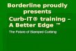 Curb It® Training – A Better Edge ™