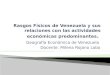 Rasgos FíSicos De Venezuela Y Sus Relaciones Con