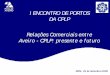 I Encontro de Portos da CPLP - Apresentação do Porto de Aveiro
