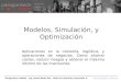 Modelos Optimizacion Y Simulacion Cuando Porque Beneficios